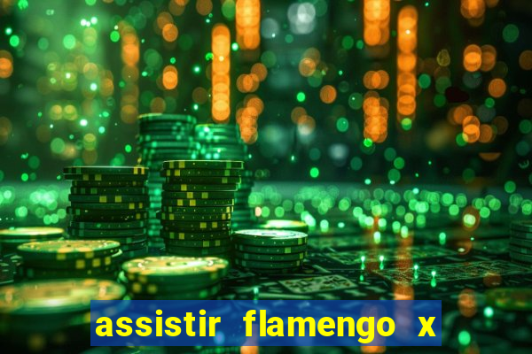 assistir flamengo x fortaleza futemax